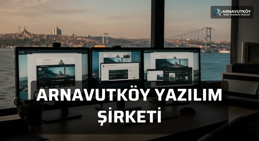 Arnavutköy Yazılım Şirketi